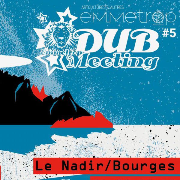 Emmetrop Dub Meeting #5 : DAWA HIFI meets SINAI SOUND +  Barbes D + Peter Youthman