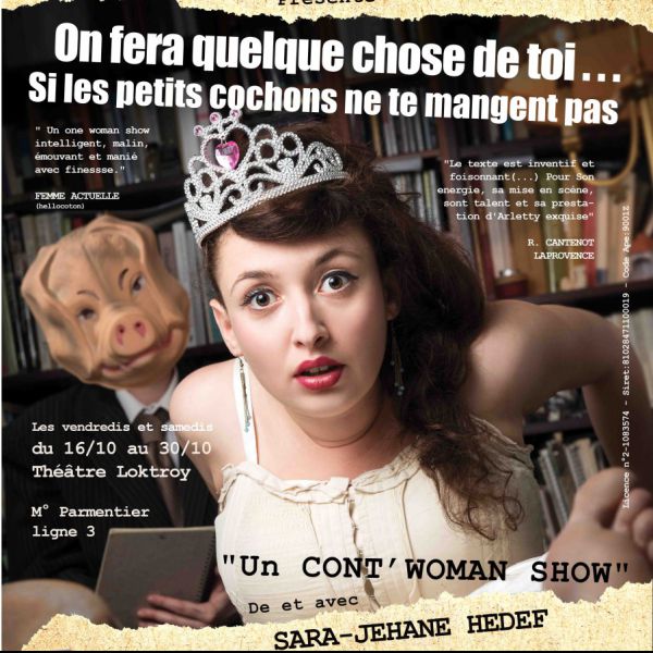 Madame Phénomène : "On fera quelque chose de toi… si les petits cochons ne te mangent pas"