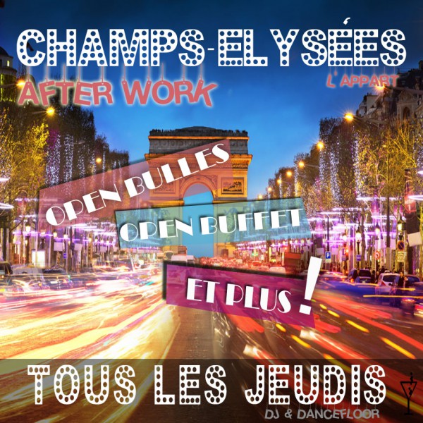 AFTER WORK @ CHAMPS-ELYSEES