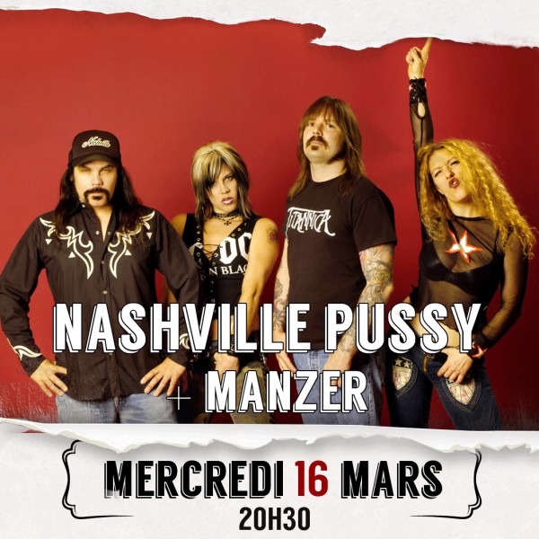 Nashville Pussy + Manzer