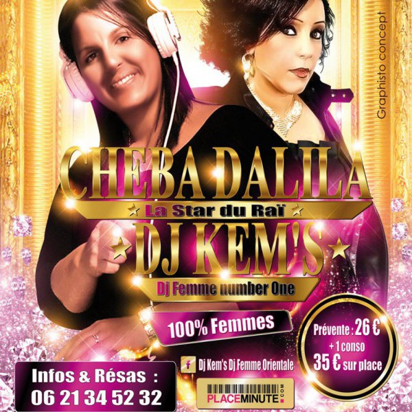 Oriental Glam's Night 100% Femmes by Dj Kem's avec la Star du Rai Cheba Dalila