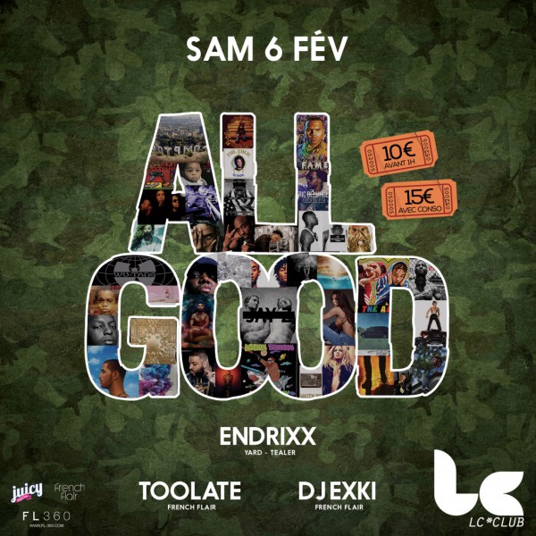 ALL GOOD ■ Endrixx ■ Toolate ■ Exki