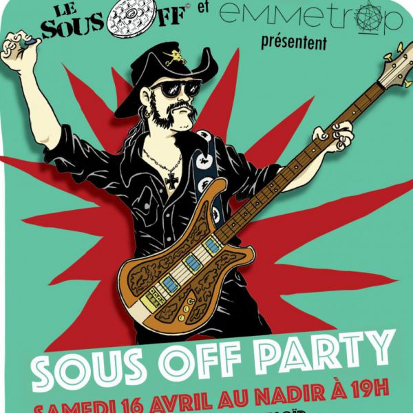 Sous Off Party 2016 :  LYSISTRATA + JOHNNY MAFIA + THE TOYBLOID + WEIRD OMEN + THE ANOMALYS + DJ Mr. DUTERCHE