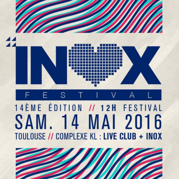 Inox Festival Toulouse 2016