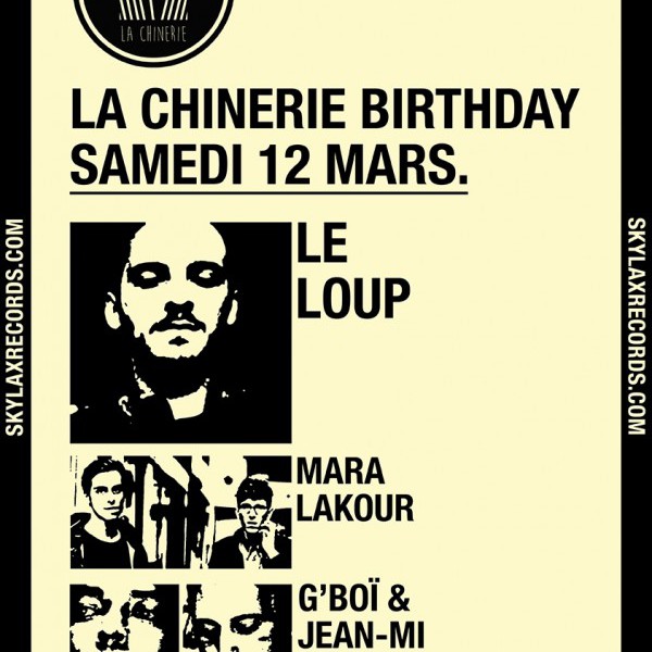 La Chinerie Birthday à la Confiserie : 1 year party ! w/ Le Loup * Mara Lakour * G'boï & Jean-Mi
