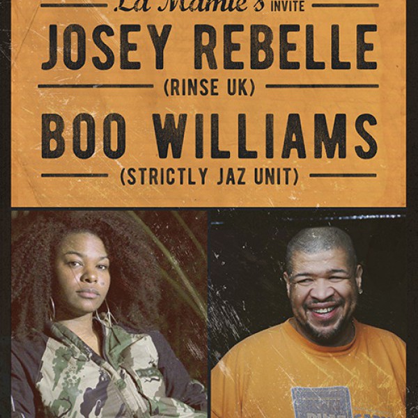 La Mamie's invite Josey Rebelle & Boo Williams