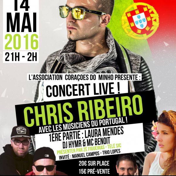 CONCERT LIVE - CHRIS RIBEIRO - LAURA MENDES - DJ HM'R & MC BENOIT - PRESENTE PAR JOSÉ FIGUEIRAS - INVITE MANUEL CAMPOS & T