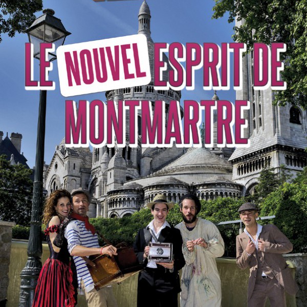 Le NOUVEL Esprit de Montmartre