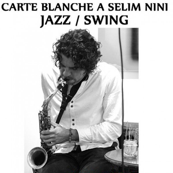 Carte Blanche à Selim Nini