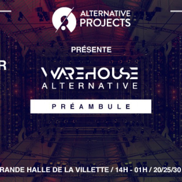 Warehouse Alternative : Préambule W/ Laurent Garnier, Terrence Parker, Moms, Thomas Delecroix (live)