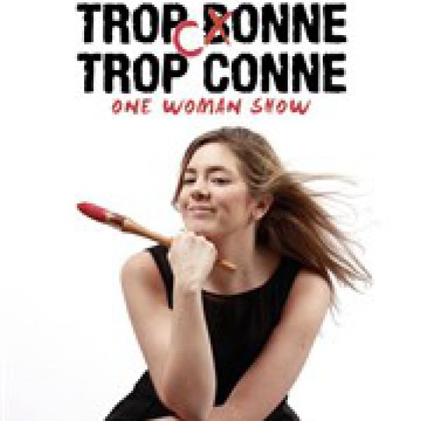 trop conne  , trop conne