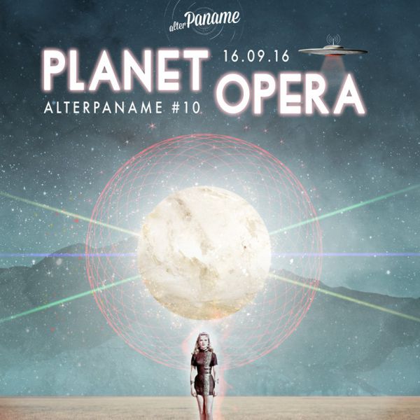 ALTER PANAME #10 : PLANET OPERA