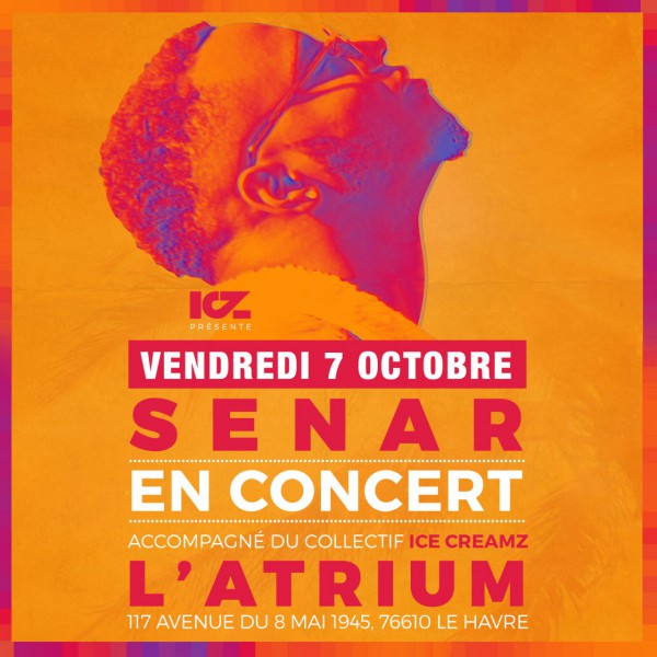 |★| CONCERT |★| : "SENAR x ICE CREAMZ" à l'Atrium