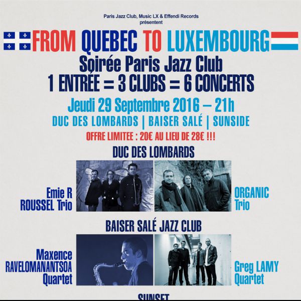 Soirée PARIS JAZZ CLUB "1 entrée = 3 clubs = 6 concerts" FROM QUEBEC TO LUXEMBOURG