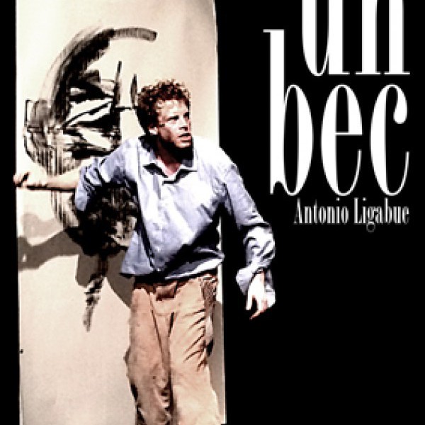 Un bec - Antonio Ligabue