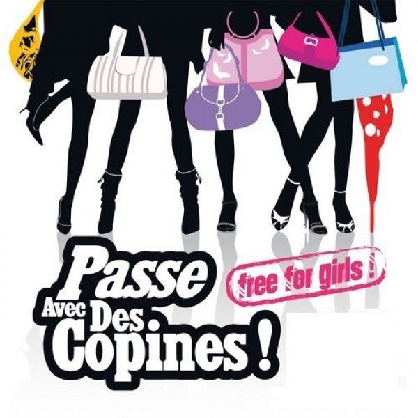 PASSE AVEC DES COPINES ! (Filles = GRATUIT)