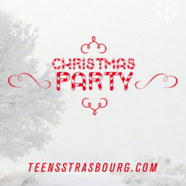 Teens Party Strasbourg - Christmas Holidays Party 2016 (17.12.16)