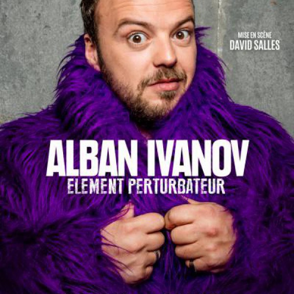 Alban Ivanov : "Elément perturbateur"