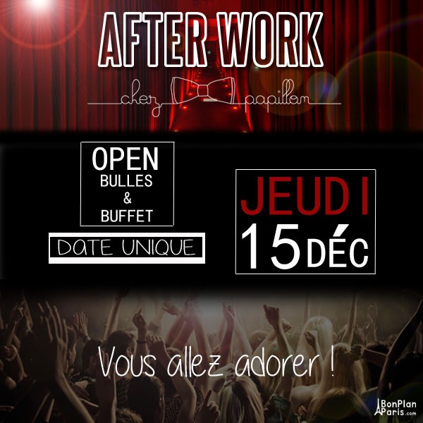 AFTER WORK CHAMPS ELYSEES - DATE UNIQUE