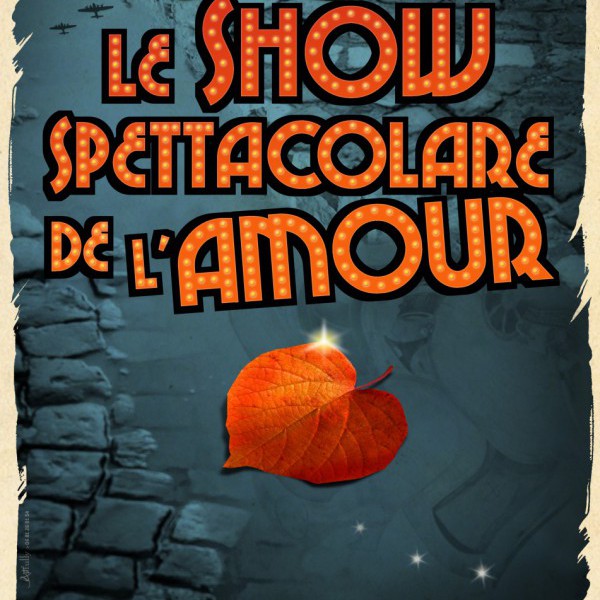 Le show spettacolare de l'amour