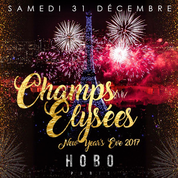 HOBO CLUB « Champs Elysées New Year's Eve 2017 »