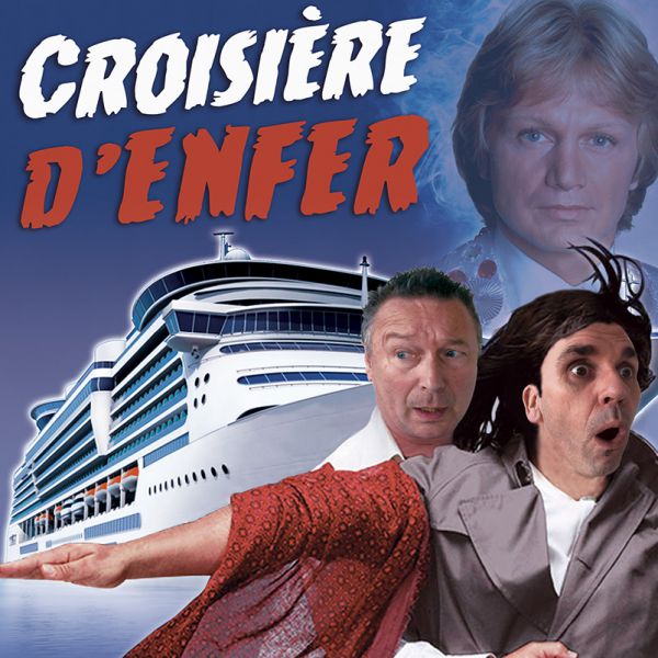 CROISIERE D'ENFER