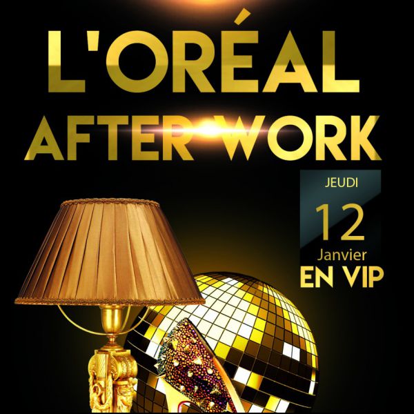 AFTER WORK LOREAL @ PALAIS MAILLOT