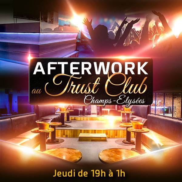 AFTERWORK AU TRUST CLUB PARIS