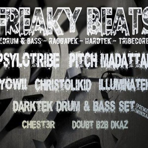 Freaky Beats #2 w/ Pitch MadAttack / Psylotribe / Yowii / Darktek (D'N'B SET) / Christolikid / Illuminatek / Chester /