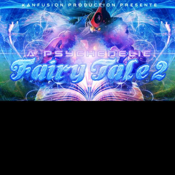 A Psychedelic Fairy Tale 2