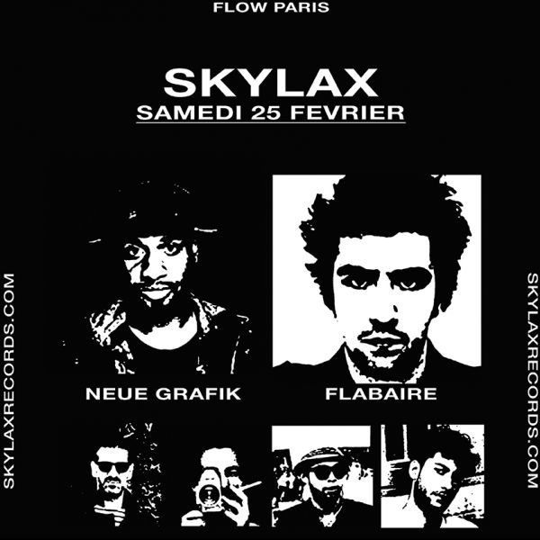 Skylax à Flow Paris w/ Neue Grafik, Flabaire, Larry Houl, Tell, Signal ST, Hardrock Striker