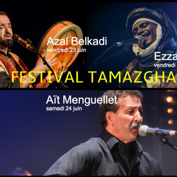 PASS 2 JOURS FESTIVAL TAMAZGHA #12: AZAL BELKADI + EZZA (23 juin) et AIT MENGUELLET (24 juin)
