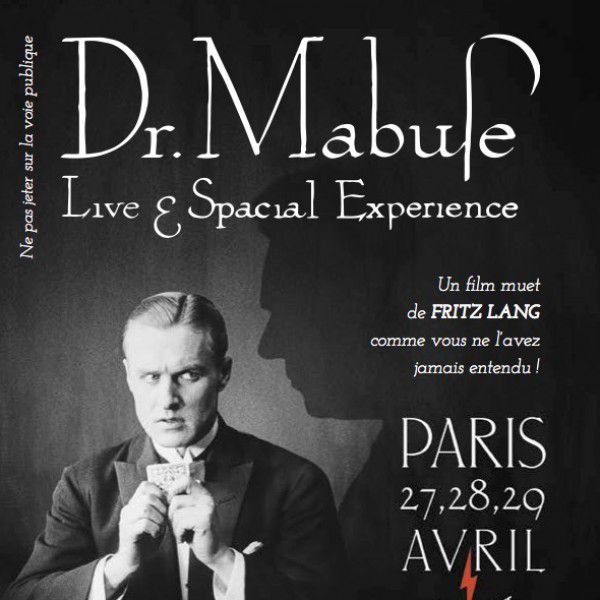 DR MABUSE : LIVE & SPACIAL EXPERIENCE