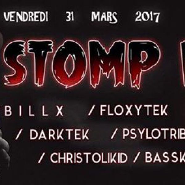 STOMP HARD #1 w/ Floxytek / Billx / Darktek / Psylotribe / Christolikid / Basskour