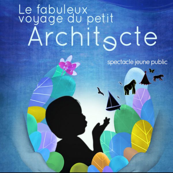 Le fabuleux destin du petit architecte