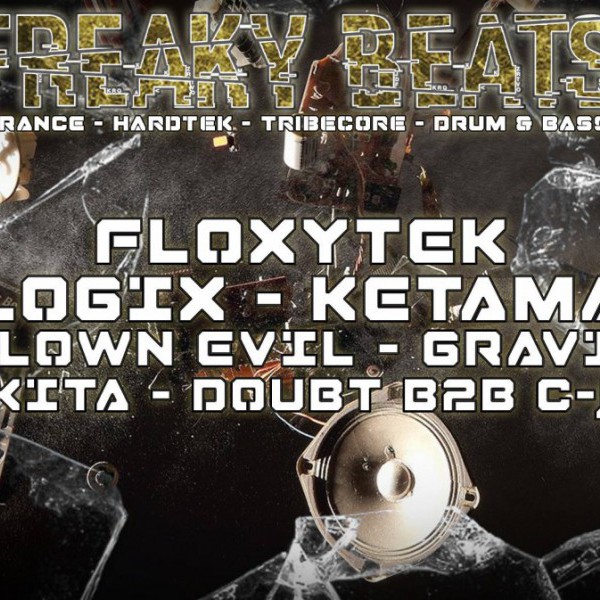 FREAKY BEATS #3 w/ Floxytek / Unlogix / Ketamane / Le Clown Evil / Graviity / Doubt B2B C-Joo / Nikita