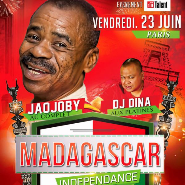 JAOJOBY (ROI DU SALEGY) - DJ DiNA "EVENT INDEPENDANCE MADAGASCAR" - VENDREDI 23 JUIN PARIS SALON FIRAT