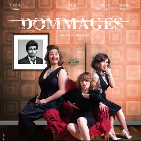 Céline Groussard, Julie Villers, Elodie Poux : "Dommages"