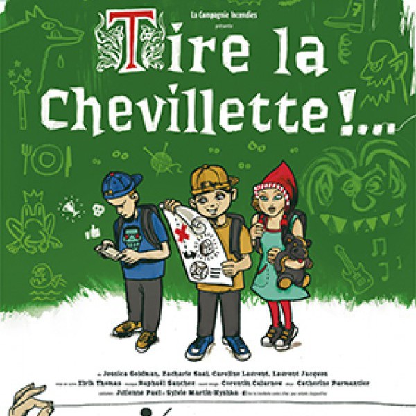 Tire la chevillette...!