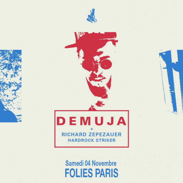 Skylax Folies Paris: Demuja, Richard Zepezauer, Hardrock Striker
