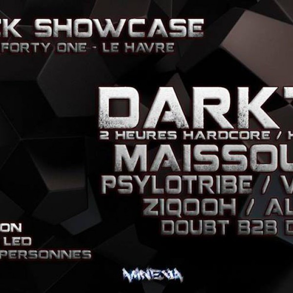 Darktek Showcase - Le Havre w/ Darktek / Maissouille / Psylotribe / Vortek's / Ziqooh / Alryk / Doubt & Dkaz