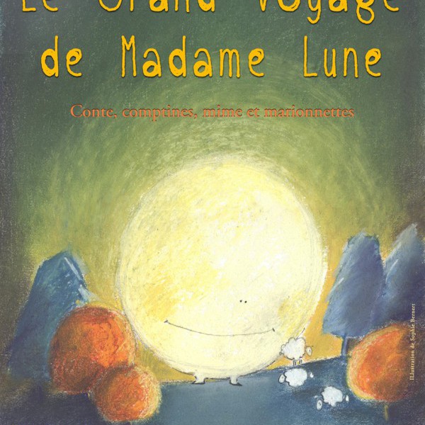 Le grand voyage de Madame Lune