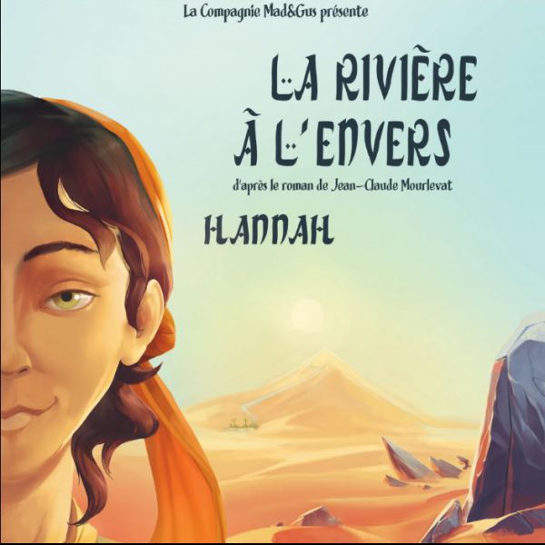 LA RIVIÈRE À L'ENVERS - HANNAH