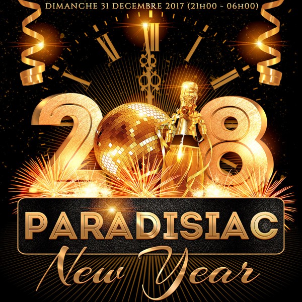 PARADISIAC NEW YEAR 2018 (2 salles / 2 ambiances / REVEILLON EXCEPTIONNEL EN PLEIN COEUR DE MONTPELLIER)