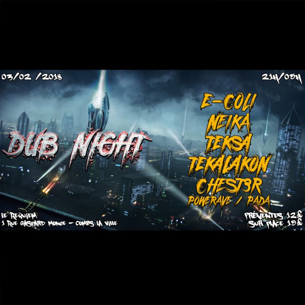DUB NIGHT w/ E-Coli / Neika / Teksa / Tekalakon