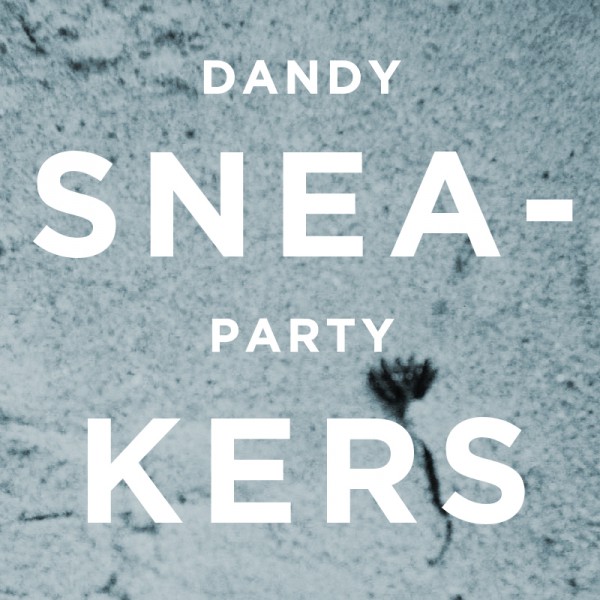 Dandy - SNEAKERS PARTY