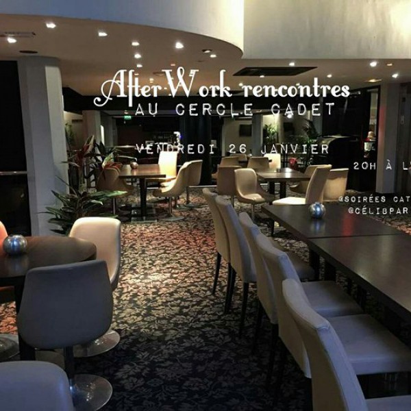☆★☆AFTERWORK EXCLUSIF ET UNIQUE AU CERCLE CADET☆★
