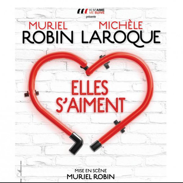 Elles s'aiment - Muriel ROBIN et Michèle LAROQUE