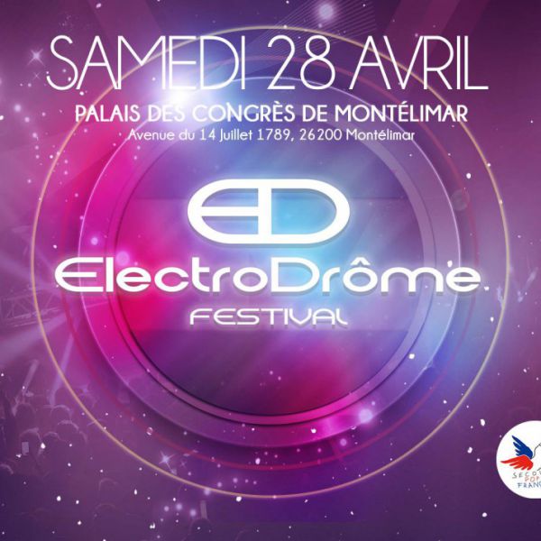 ElectroDrôme Festival 2018 - Palais des Congrès Montélimar