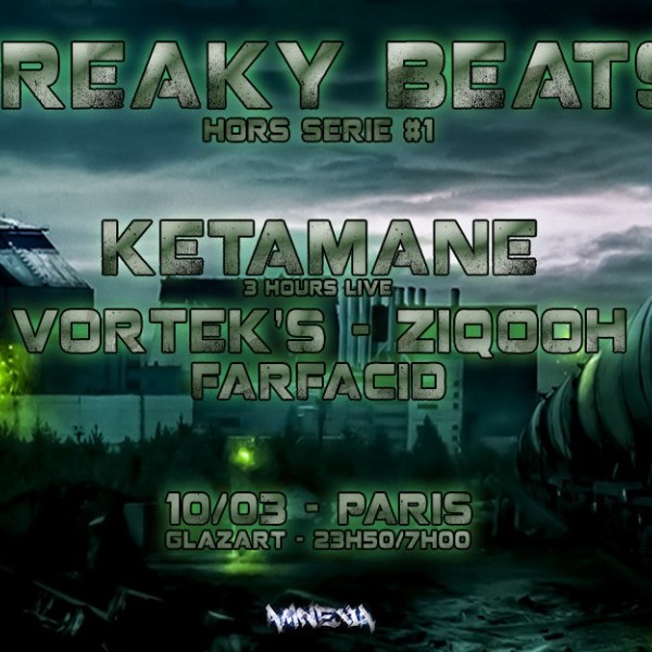 Freaky Beats Hors Série #1 w/ Ketamane / Vortek's / Ziqooh / Farfacid